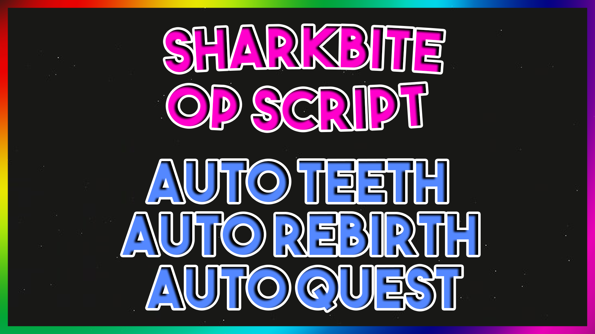 Sharkbite Script Inf Teeth
